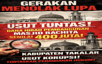 Gerakan Menolak Lupa Tantang Transparansi Dana Hibah Masjid Rachita Rp 400 Juta