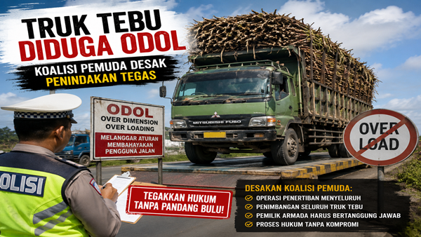 Truk Tebu Diduga ODOL, Koalisi Pemuda Minta Penegakan Hukum Tanpa Tebang Pilih